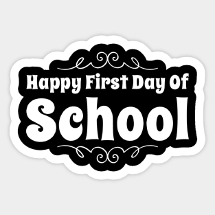 Happy First Day of School Sticker